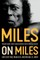 Miles on Miles