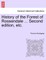 History of the Forest of Rossendale ... Second Edition, Etc.