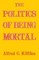 The Politics of Being Mortal