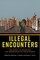 Illegal Encounters