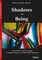 Shadows of Being