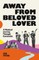 Away from Beloved Lover