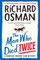 The Man Who Died Twice