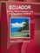 Ecuador Ecology, Nature Protection Laws and Regulations Handbook Volume 1 Strategic Information and Basic Laws