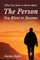 What You Need to Know about the Person You Want to Become