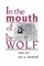 In the Mouth of the Wolf