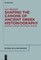 Shaping the Canons of Ancient Greek Historiography