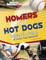Homers and Hot Dogs