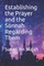Establishing the Prayer and the Sunnah Regarding Them