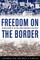 Freedom on the Border