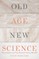 Old Age, New Science