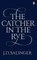 The Catcher in the Rye