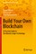 Build Your Own Blockchain