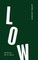 Low