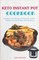Keto Instant Pot Cookbook