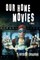 Our Home Movies