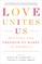 Love Unites Us