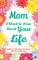 Mom, I Want to Hear about Your Life