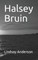Halsey Bruin