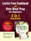 Lectin Free Cookbook and Keto Meal Prep For Beginners 2 in 1 Book