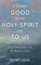 It Seemed Good to the Holy Spirit and to Us