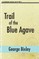 Trail of the Blue Agave