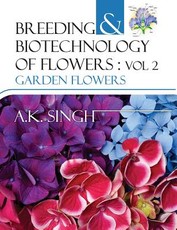 Breeding and Biotechnology of Flowers Breeding and Biotechnology of Flowers