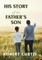 His Story of His Father's Son
