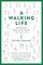 A Walking Life