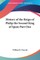 History of the Reign of Philip the Second King of Spain Part One