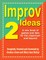 Improv Ideas--Volume 2