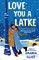 Love You a Latke