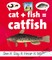 Cat+fish=catfish