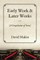 Early Work & Later Works