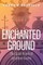 Enchanted Ground