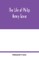 The life of Philip Henry Gosse