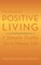 The Quest for Positive Living