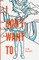 I Don't Want To