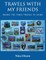 Travels With My Friends