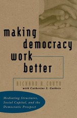 Making Democracy Work Better