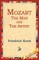 Mozart the Man and the Artist