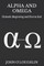 Alpha and Omega