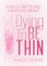 Dying to Be Thin