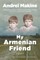 My Armenian Friend
