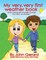My Very, Very First Weather Book