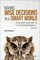 Making Wise Decisions in a Smart World: Responsible Leadership in an Era of Artificial Intelligence