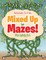 Mixed Up in Mazes! Kids Activity Book