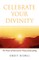 Celebrate Your Divinity