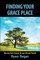 Finding Your Grace Place