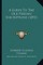 A Guide To The Old Persian Inscriptions (1893)